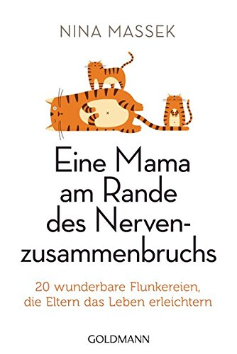 Eine Mama Am Rande Des Nervenzusammenbruchs Lustiges Elternbuch