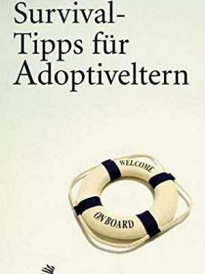 Survival-Tipps Adoptiveltern